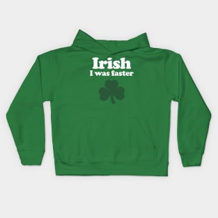 Irish I was faster - Running Kids Hoodie